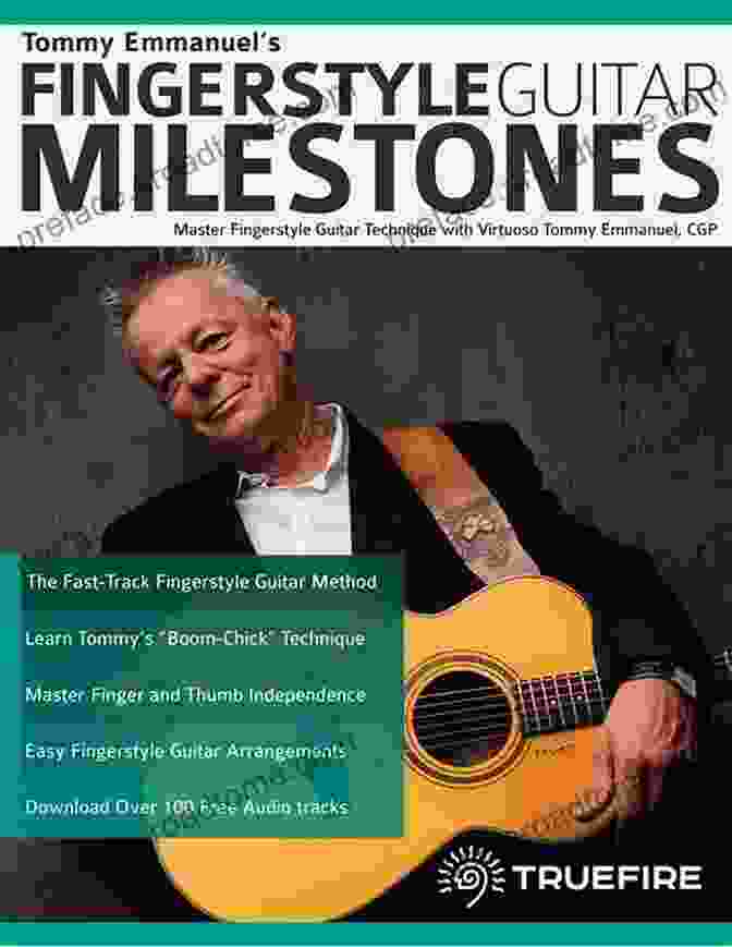 Album Cover Of Tommy Emmanuel S Fingerstyle Guitar Milestones: Master Fingerstyle Guitar Technique With Virtuoso Tommy Emmanuel CGP (Learn How To Play Acoustic Guitar)