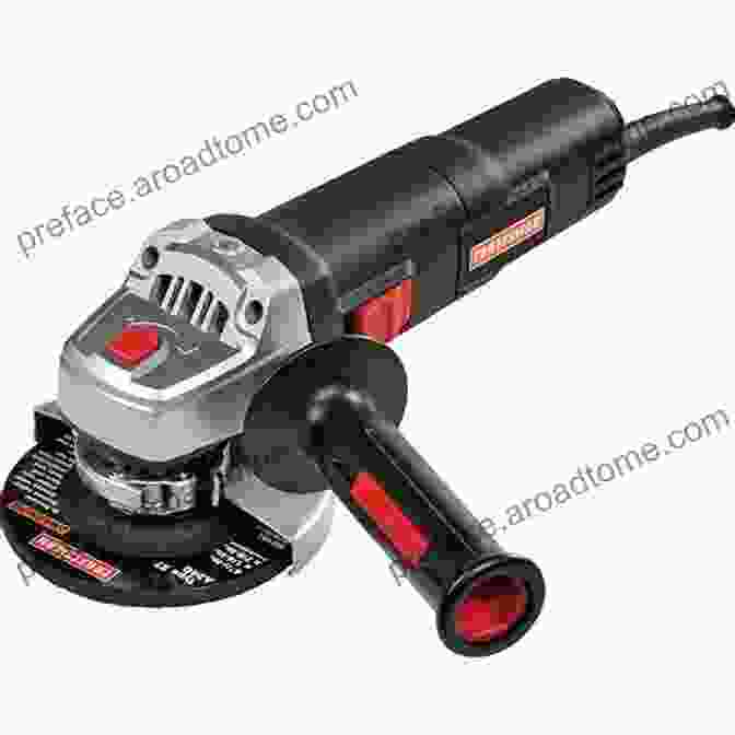 Angle Grinder For Metalworking Metal Work Guide For Technical Vocational Education Students: To Basic Tools Equipments Machines Used In Metal Work (Home Machinist Guide For Beginners 1)