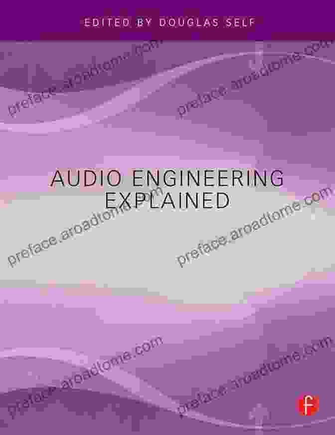 Audio Engineering Explained By Douglas Self Book Cover Audio Engineering Explained Douglas Self