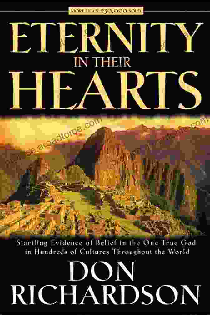 Book Cover Of Eternity In Their Hearts By Don Richardson Eternity In Their Hearts Don Richardson