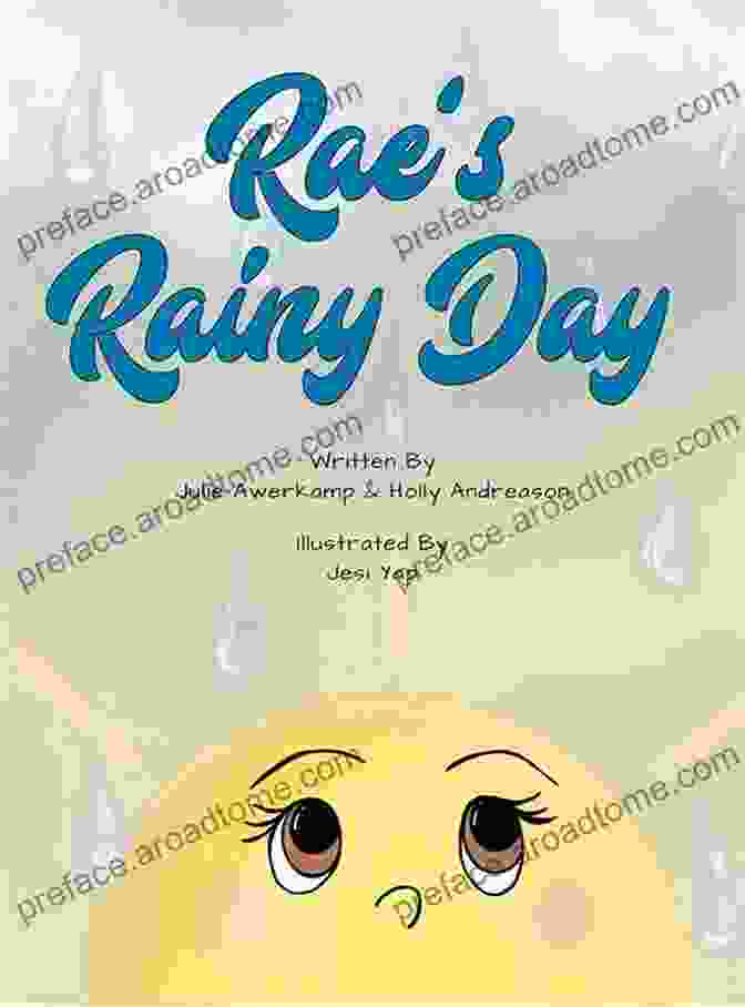 Book Cover Of Rae Rainy Day By Julie Awerkamp, Featuring A Young Girl Sitting By The Window, Watching The Rain Rae S Rainy Day Julie Awerkamp