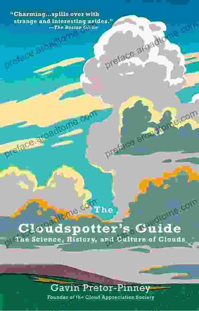 Book Cover Of The Cloudspotter Guide The Cloudspotter S Guide: The Science History And Culture Of Clouds