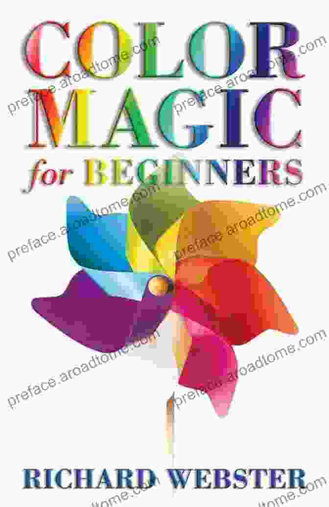 Color Magic For Beginners Book By Llewellyn Color Magic For Beginners (For Beginners (Llewellyn S))