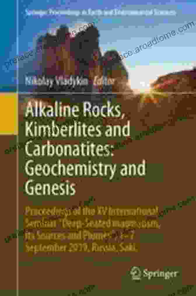 Cover Of Proceedings Of The Xv International Seminar Deep Seated Magmatism Its Sources Alkaline Rocks Kimberlites And Carbonatites: Geochemistry And Genesis: Proceedings Of The XV International Seminar Deep Seated Magmatism Its Sources In Earth And Environmental Sciences)