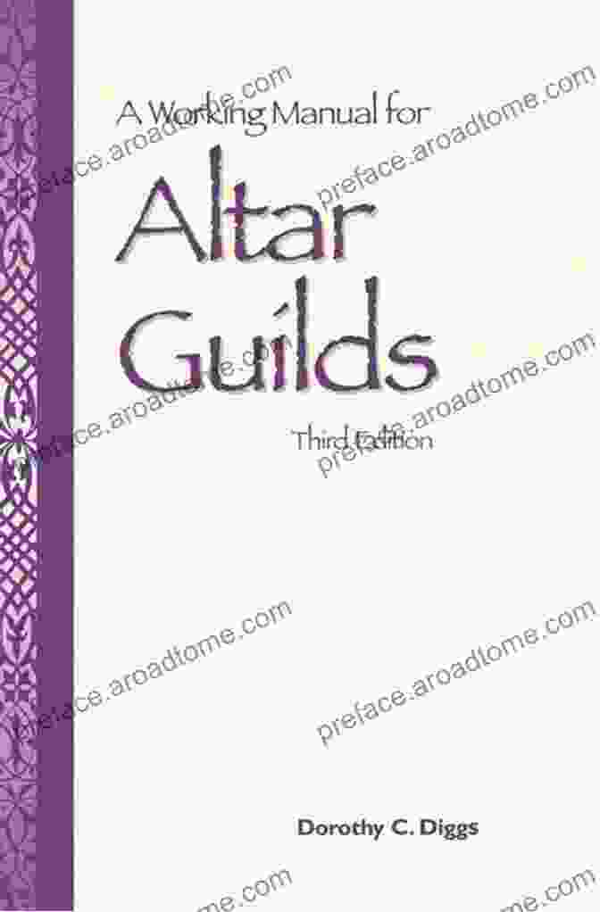 Cover Of The Working Manual For Altar Guilds, Third Edition A Working Manual For Altar Guilds: Third Edition