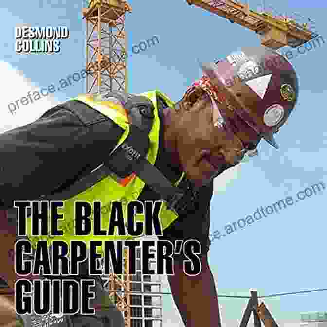 Desmond Collins, Master Woodworker And Author Of 'The Black Carpenter Guide' The Black Carpenter S Guide Desmond Collins