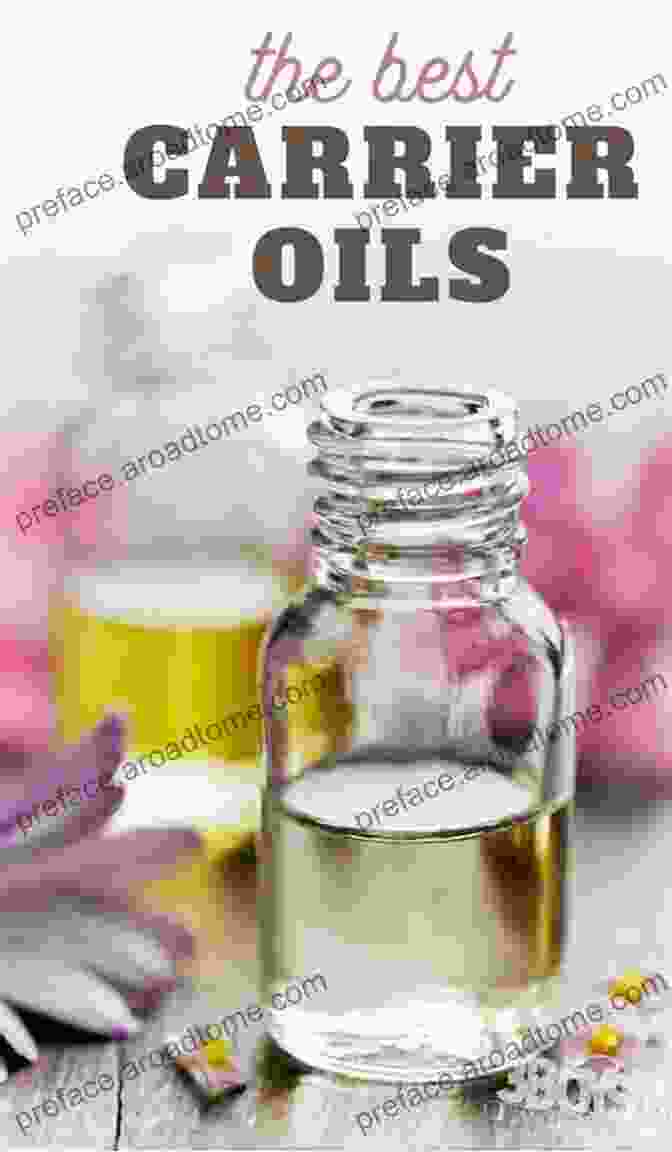 Diluting Essential Oils With A Carrier Oil Essential Oils For Beginners: Aromatherapy And Essential Oils: Aromatherapy Recipes For Weight Loss Allergies Headaches Well Being