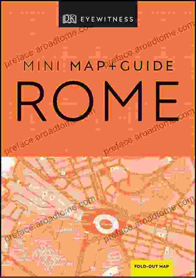 DK Eyewitness Rome Mini Map And Guide DK Eyewitness Rome Mini Map And Guide (Pocket Travel Guide)