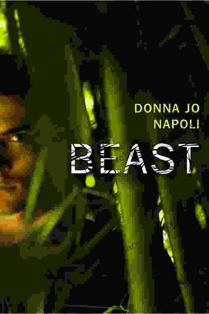 Donna Jo Napoli's Novel, Beast, Features A Stunning Cover Depicting A Young Woman With Flowing Hair And Piercing Eyes, Surrounded By Animals In A Lush Forest Setting. Beast Donna Jo Napoli