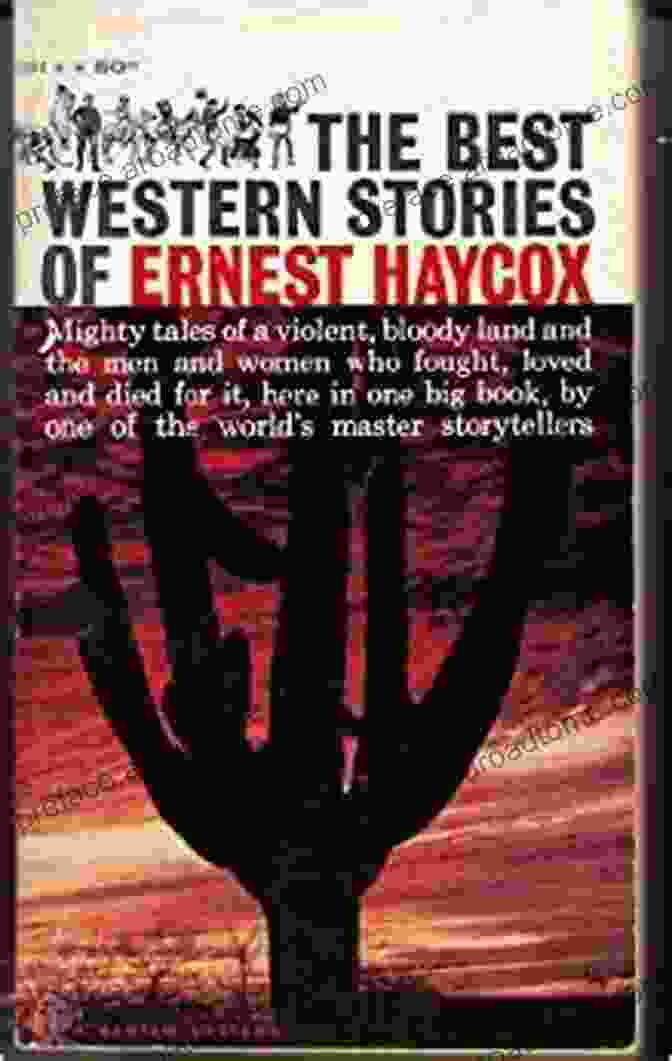 Ernest Haycox, The Master Of The Western Genre Ernest Haycox And The Western