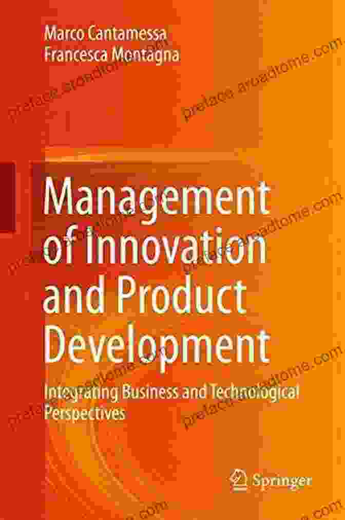 Integrating Business And Technological Perspectives Book Cover Management Of Innovation And Product Development: Integrating Business And Technological Perspectives