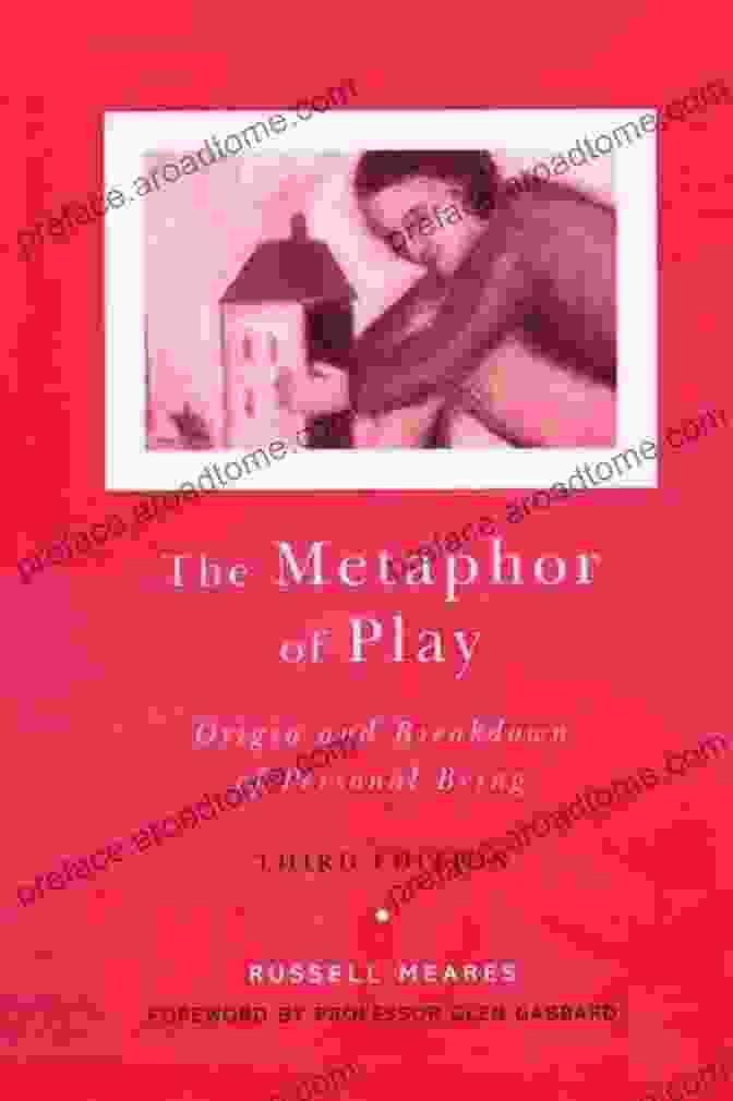 Integration And Evolution The Metaphor Of Play: Origin And Breakdown Of Personal Being