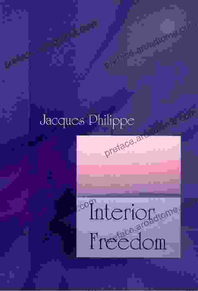 Interior Freedom Book Cover By Rev. Jacques Philippe Interior Freedom Rev Jacques Philippe