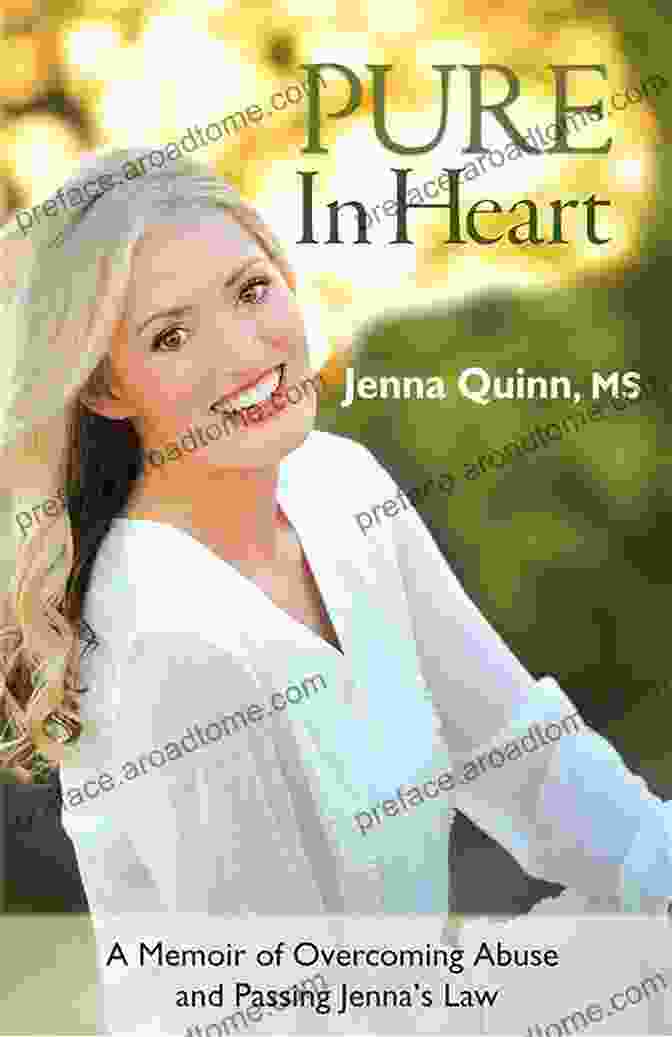 Jenna Law, Author Of Memoir Of Overcoming Abuse And Passing Jenna Law Pure In Heart: A Memoir Of Overcoming Abuse And Passing Jenna S Law