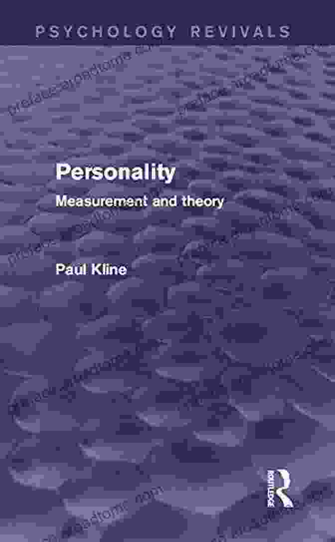 Personality Psychology Revivals: Measurement And Theory Personality (Psychology Revivals): Measurement And Theory