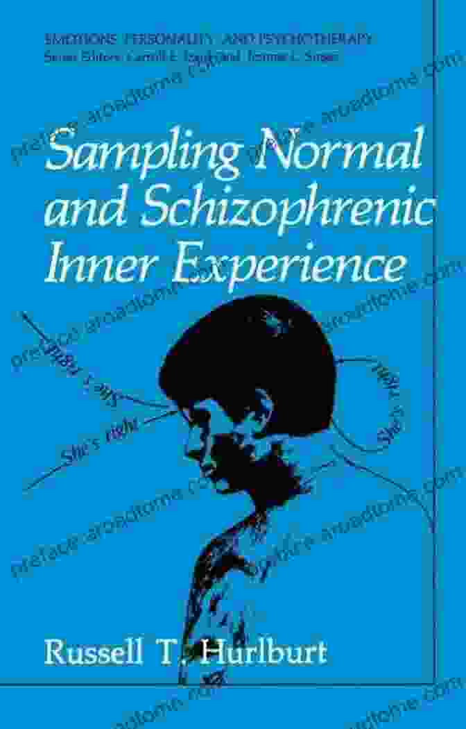 Sampling Normal And Schizophrenic Inner Experience Book Cover Sampling Normal And Schizophrenic Inner Experience (Emotions Personality And Psychotherapy)