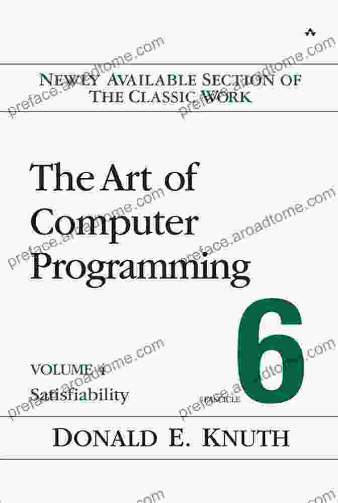 The Art Of Computer Programming Volume Fascicle Satisfiability Book Cover The Art Of Computer Programming Volume 4 Fascicle 6: Satisfiability