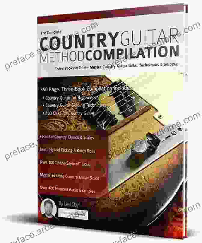 The Complete Country Guitar Method Compilation Book Cover The Complete Country Guitar Method Compilation: Three In One Master Country Guitar Licks Techniques Soloing (Learn How To Play Country Guitar)