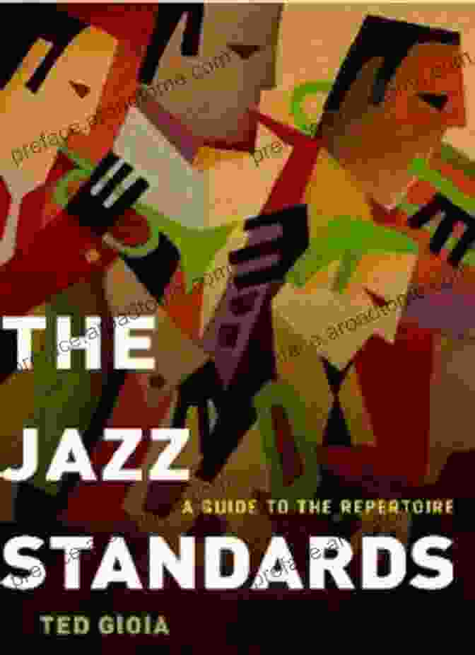 The Jazz Standards Guide To The Repertoire Book Cover The Jazz Standards: A Guide To The Repertoire