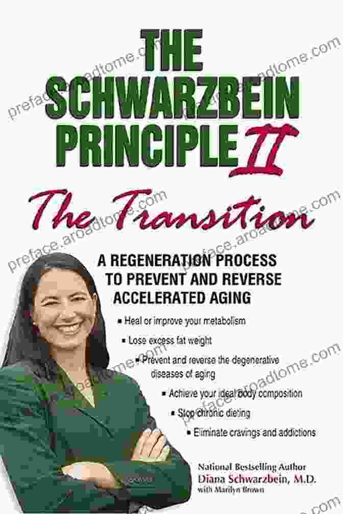 The Schwarzbein Principle II: The Transition Book Cover The Schwarzbein Principle II The Transition : A Regeneration Program To Prevent And Reverse Accelerated Aging