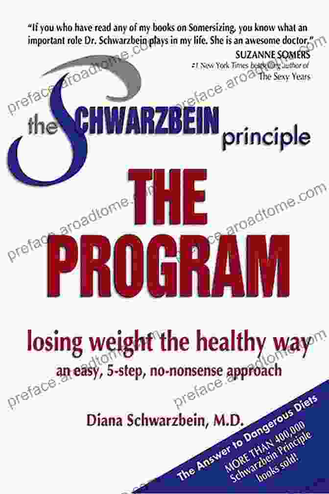 The Schwarzbein Principle Program Book The Schwarzbein Principle Program: Losing Weight The Healthy Way