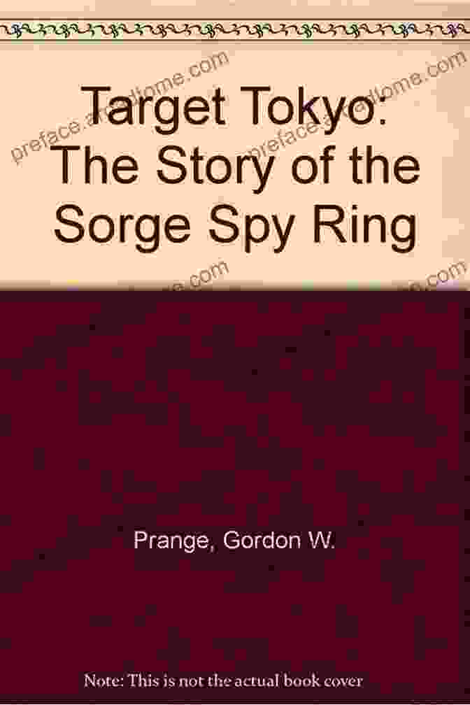 The Story Of The Sorge Spy Ring Book Cover, Featuring A Shadowy Figure And The Silhouette Of Tokyo Skyline Target Tokyo: The Story Of The Sorge Spy Ring