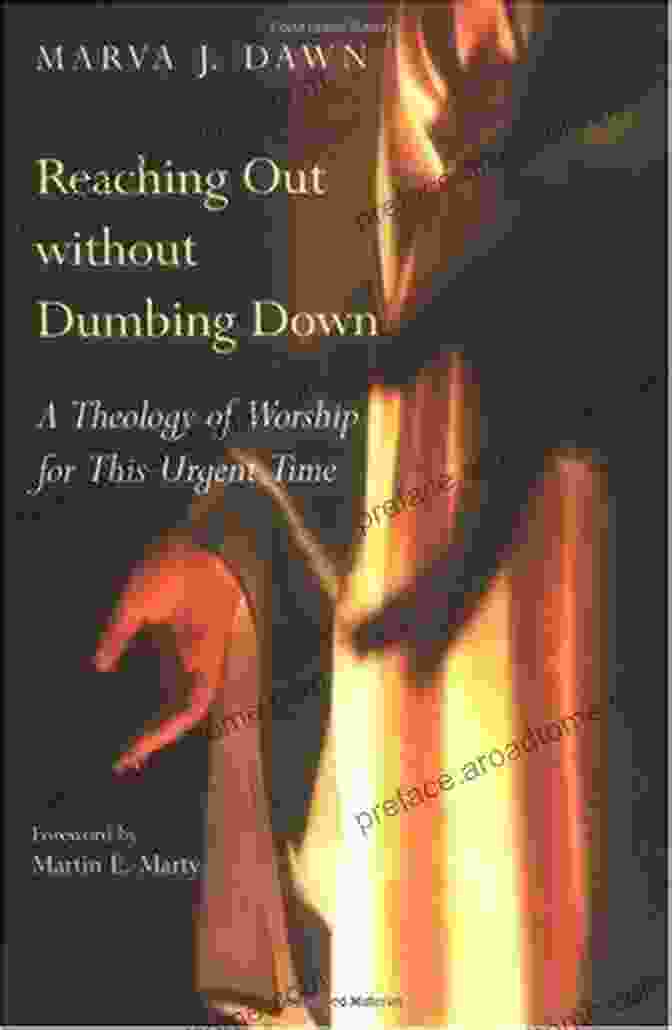 The Theology Of Worship For This Urgent Time Book Cover Reaching Out Without Dumbing Down: A Theology Of Worship For This Urgent Time