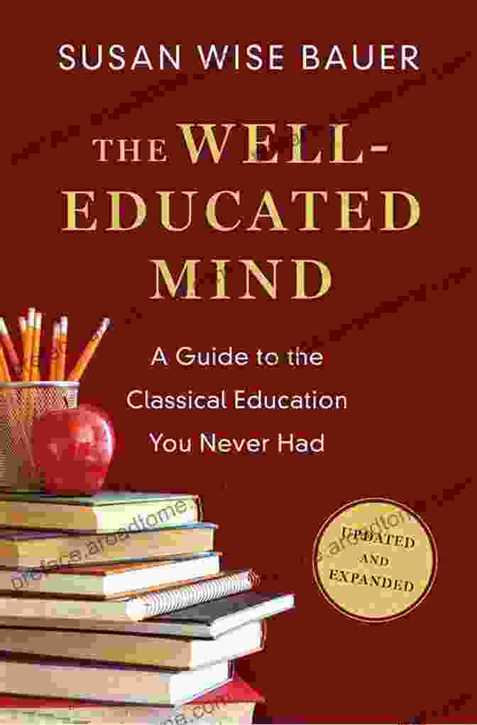 The Well Educated Mind Book Cover, Featuring An Illustration Of A Woman Reading A Book In A Library. The Well Educated Mind: A Guide To The Classical Education You Never Had (Updated And Expanded)