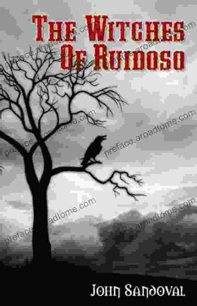 The Witches Of Ruidoso Book Cover, Featuring A Mysterious Woman Standing In A Forest The Witches Of Ruidoso John Sandoval