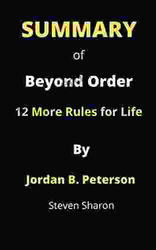 Summary Of Beyond Order By Jordan B Peterson: 12 More Rules For Life