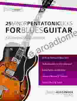 25 Minor Pentatonic Licks for Blues Guitar (Beginner Guitar Books)