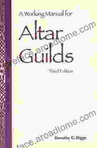 A Working Manual For Altar Guilds: Third Edition