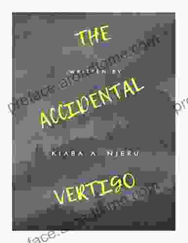 The Accidental Vertigo Kiaba Njeru