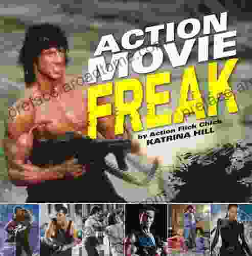 Action Movie Freak Katrina Hill