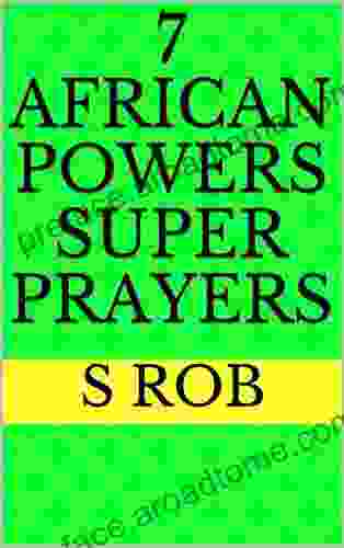 7 African Powers Super Prayers S Rob