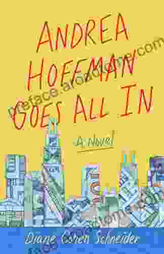 Andrea Hoffman Goes All In: A Novel