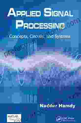 Applied Signal Processing: Concepts Circuits And Systems