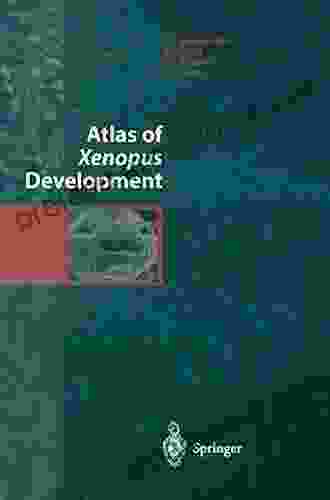 Atlas Of Xenopus Development G Bernardini