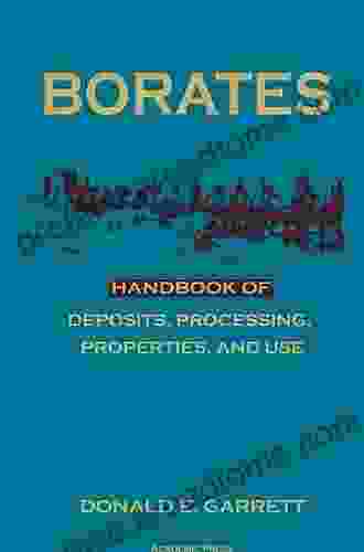 Borates: Handbook Of Deposits Processing Properties And Use