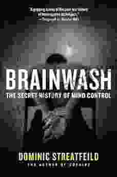 Brainwash: The Secret History Of Mind Control