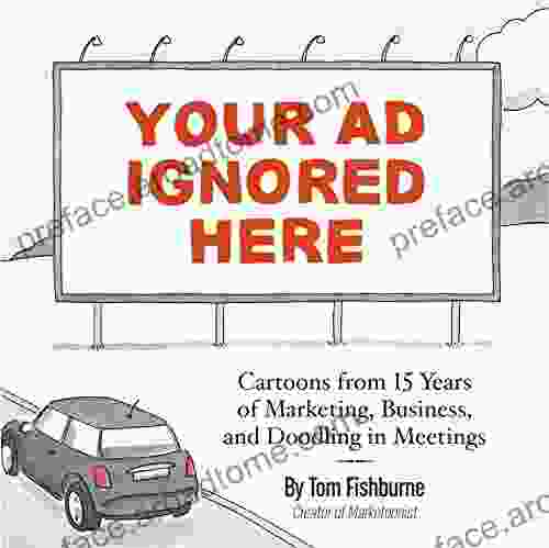 Your Ad Ignored Here: Cartoons From 15 Years Of Marketing Business And Doodling In Meetings