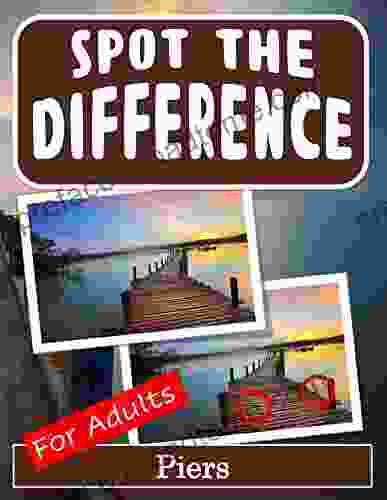 Spot the Difference for Adults Piers: Hidden Picture Puzzles for Adults with Piers Pictures