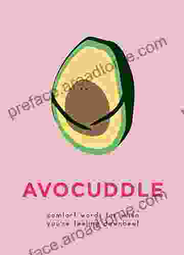 AvoCuddle: Comfort Words For When You Re Feeling Downbeet