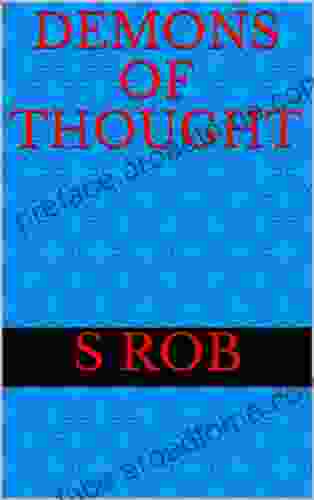 Demons of Thought S Rob