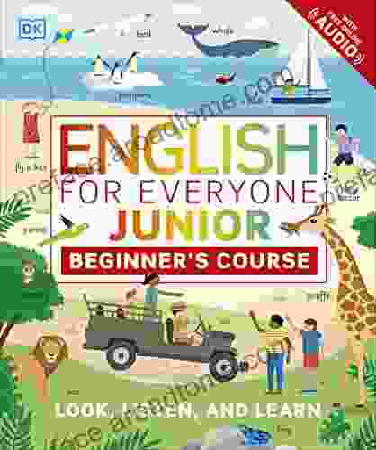 English For Everyone Junior Beginner S Course: Look Listen And Learn