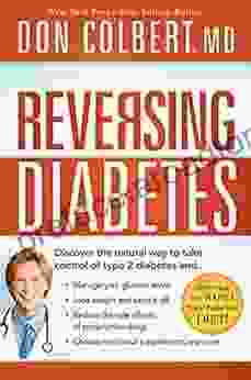 Reversing Diabetes: Discover The Natural Way To Take Control Of Type 2 Diabetes