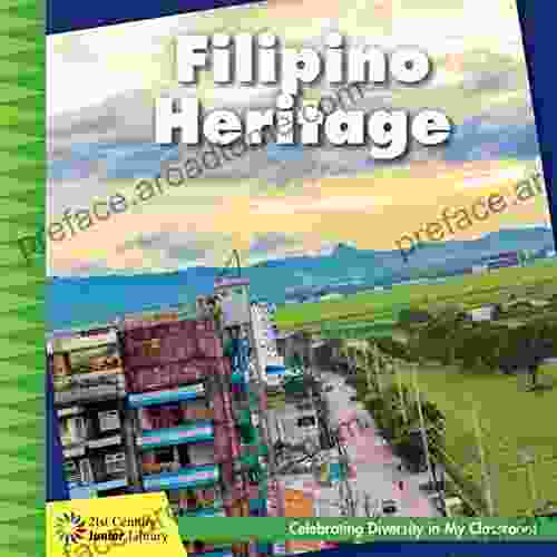 Filipino Heritage (21st Century Junior Library: Celebrating Diversity In My Classroom)