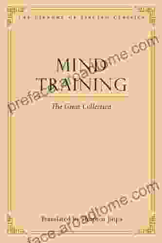 Mind Training: The Great Collection (Library Of Tibetan Classics 1)