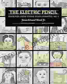 The Electric Pencil: Drawings From Inside State Hospital No 3