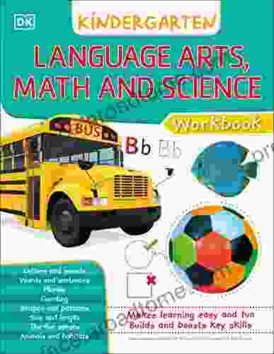 DK Workbooks: Language Arts Math And Science Kindergarten